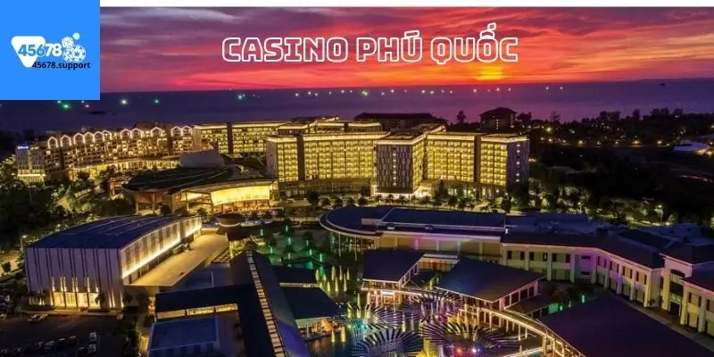 Tận hưởng những trò chơi casino Phú Quốc đẳng cấp nhất 